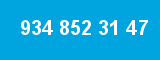 934 852 31 47